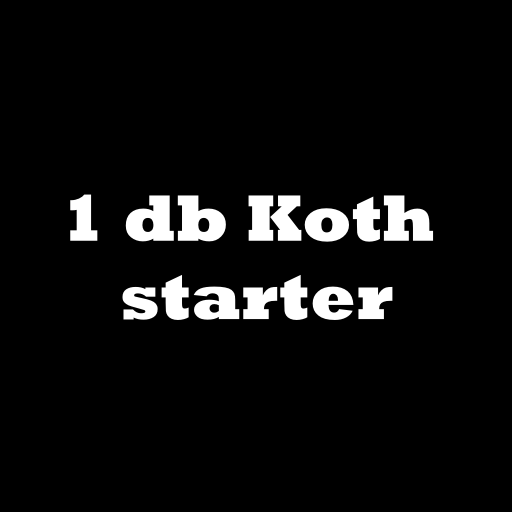 1 db Koth starter